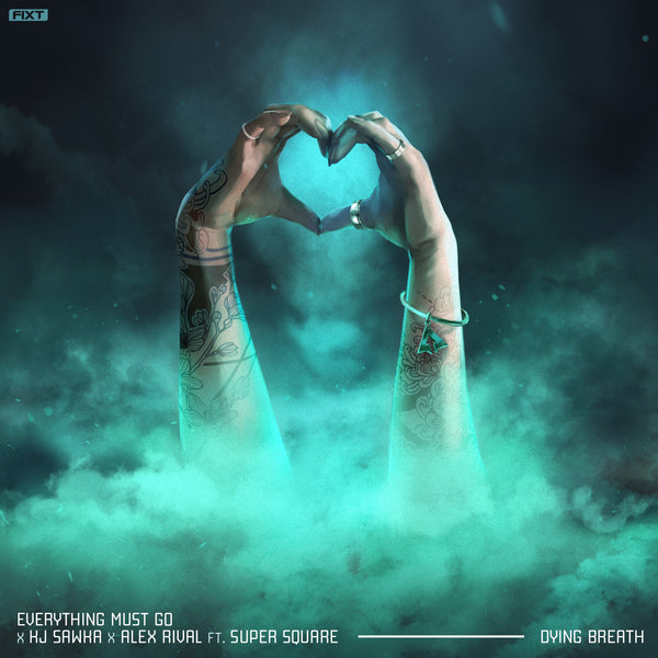 Dying Breath - EMGO, KJ Sawka, Alex Rival feat. Super Square
